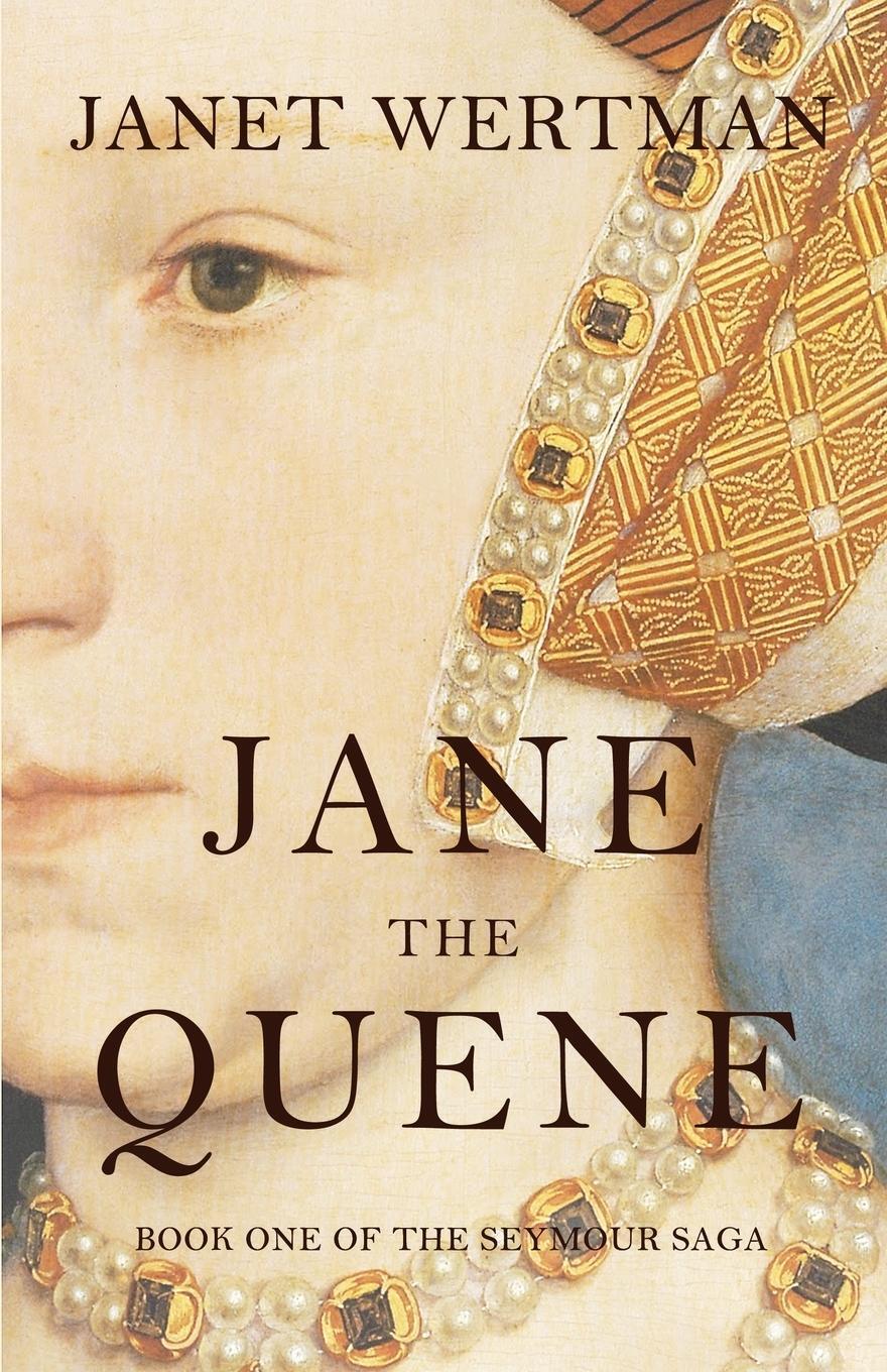 Cover: 9780997133813 | Jane the Quene | Janet Wertman | Taschenbuch | The Seymour Saga | 2016