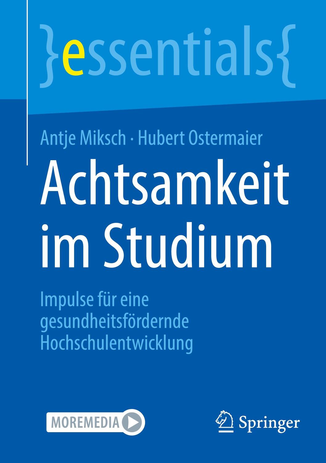 Cover: 9783662699393 | Achtsamkeit im Studium | Hubert Ostermaier (u. a.) | Taschenbuch