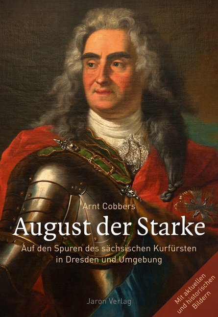 Cover: 9783897739383 | August der Starke | Arnt Cobbers | Taschenbuch | ENGLBR | 96 S. | 2016
