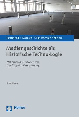 Cover: 9783848772537 | Mediengeschichte als Historische Techno-Logie | Dotzler (u. a.) | Buch
