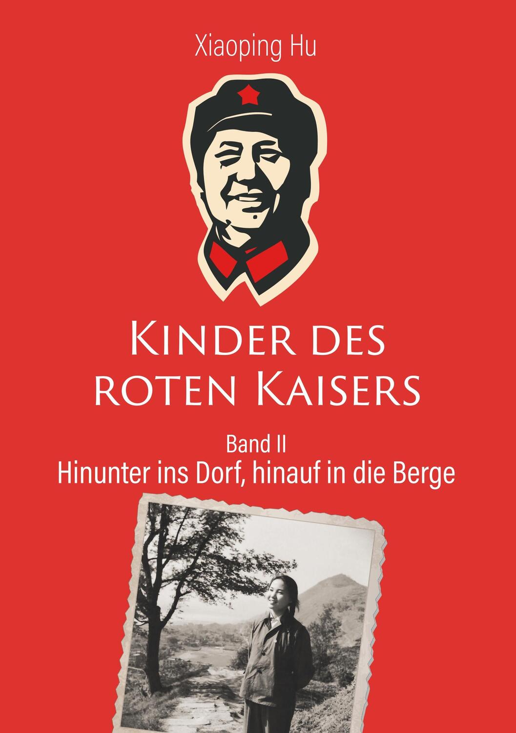 Cover: 9783740753023 | Kinder des roten Kaisers | Hinunter ins Dorf, hinauf in die Berge | Hu
