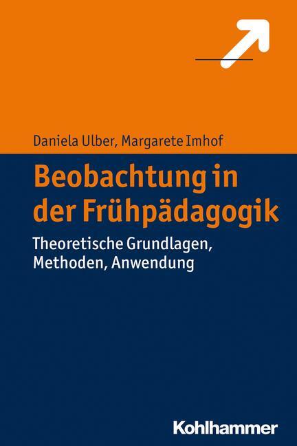 Cover: 9783170212091 | Beobachtung in der Frühpädagogik | Daniela Ulber (u. a.) | Taschenbuch