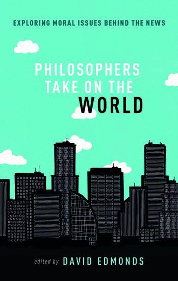 Cover: 9780198822639 | Philosophers Take On the World | David Edmonds | Taschenbuch | 2018