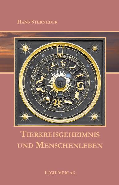 Cover: 9783940964083 | Tierkreisgeheimnis und Menschenleben | Hans Sterneder | Buch | Deutsch