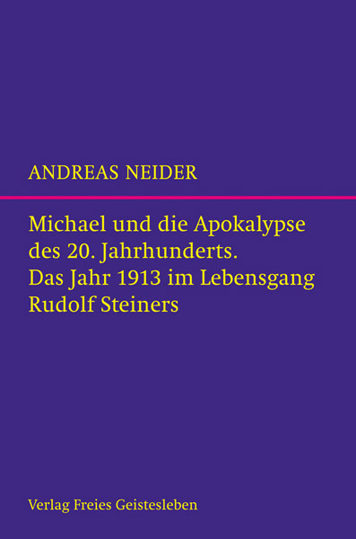 Cover: 9783772526725 | Michael und die Apokalypse des 20. Jahrhunderts | Andreas Neider