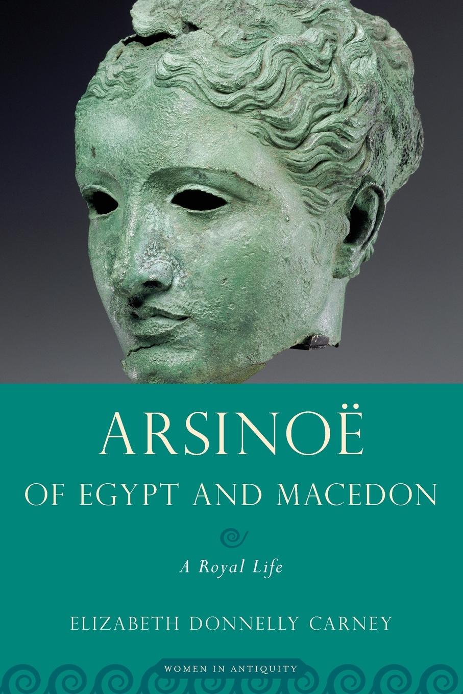 Cover: 9780195365511 | Arsinoe of Egypt and Macedon | A Royal Life | Carney | Taschenbuch