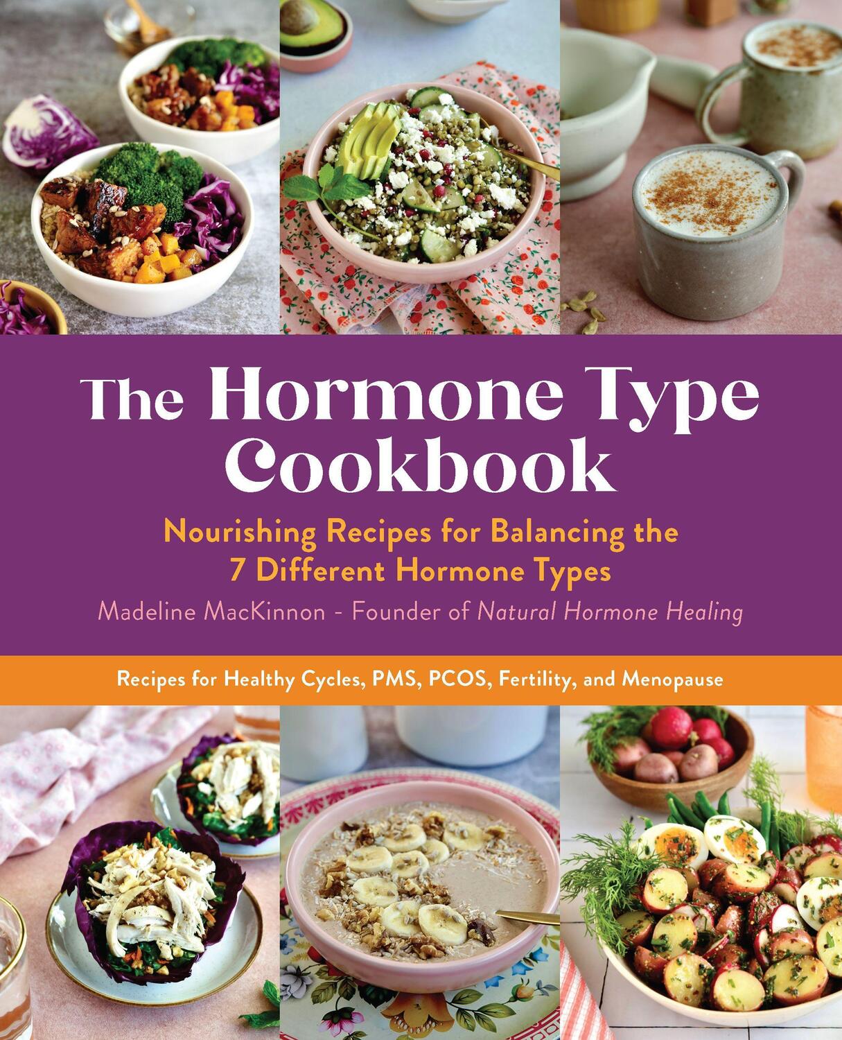 Cover: 9780760381663 | The Hormone Type Cookbook | Madeline MacKinnon | Taschenbuch | 2023