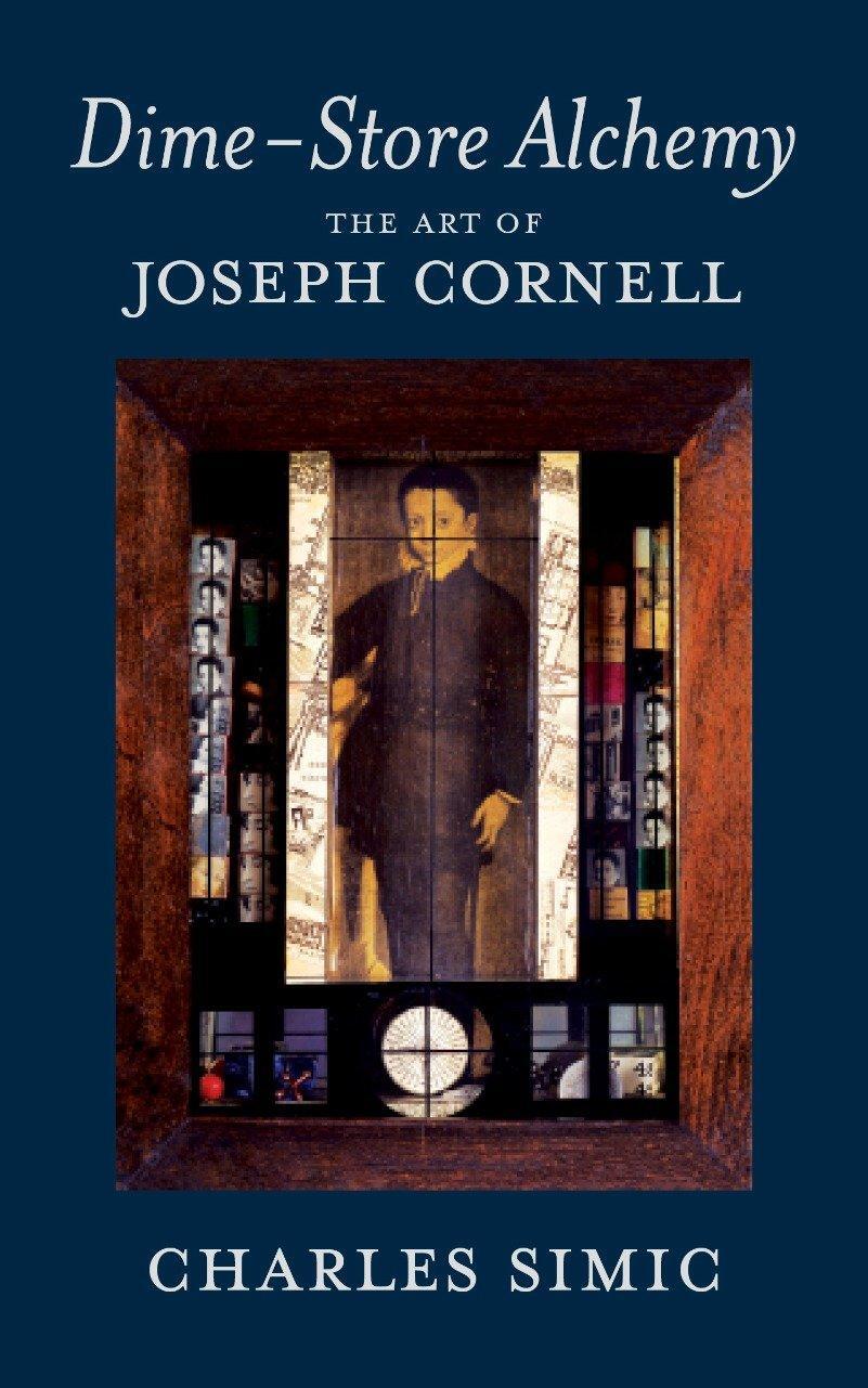 Cover: 9781590174869 | Dime-Store Alchemy: The Art of Joseph Cornell | Charles Simic | Buch