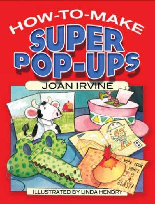 Cover: 9780486465890 | How to Make Super Pop-Ups | Joan Irvine | Taschenbuch | Englisch
