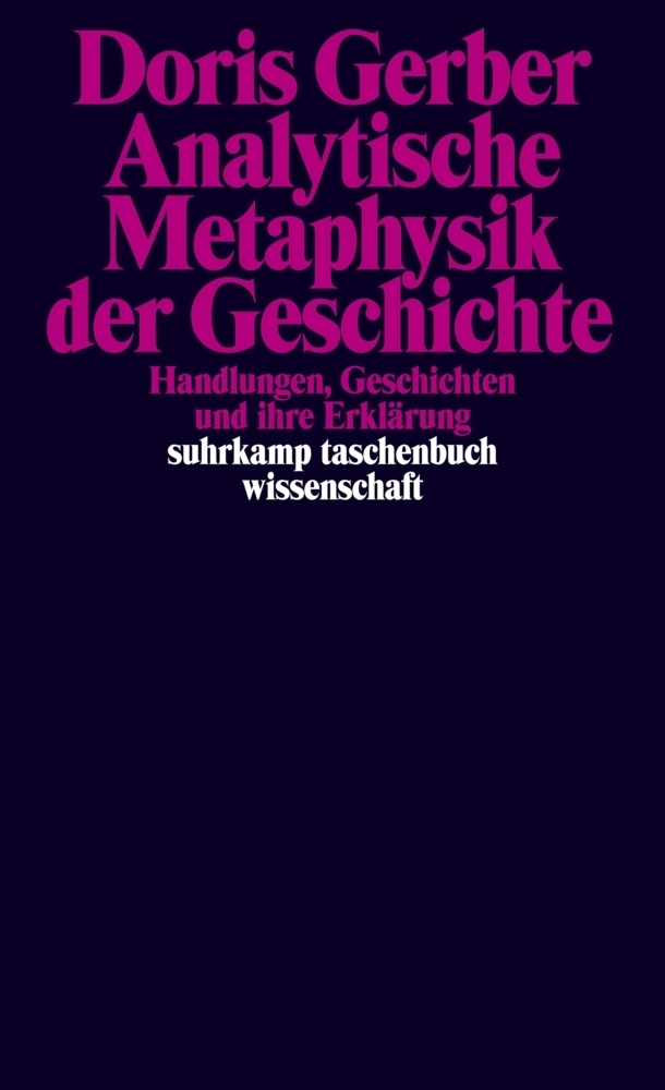 Cover: 9783518296387 | Analytische Metaphysik der Geschichte | Doris Gerber | Taschenbuch