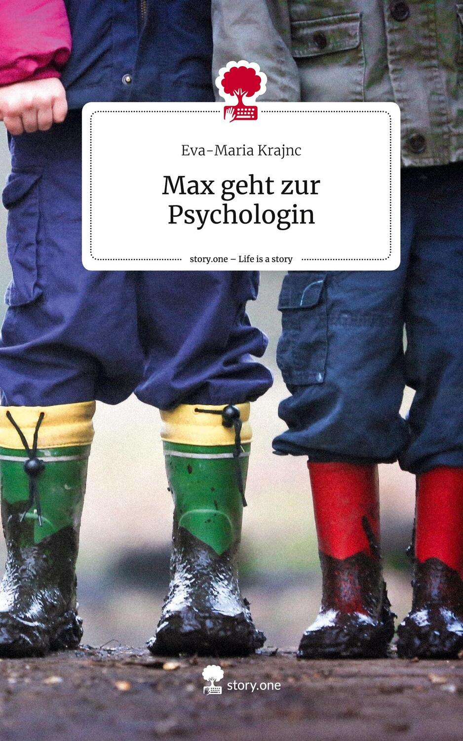 Cover: 9783711567086 | Max geht zur Psychologin. Life is a Story - story.one | Krajnc | Buch