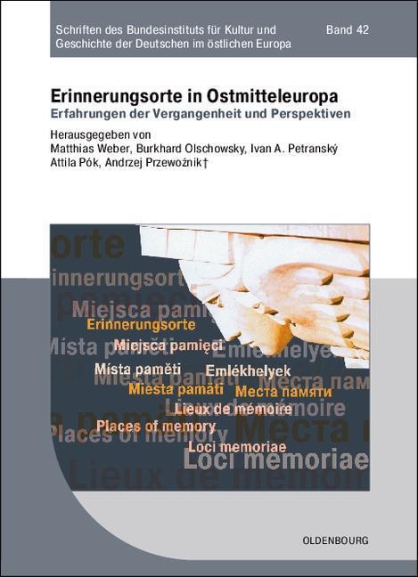 Cover: 9783486702446 | Erinnerungsorte in Ostmitteleuropa | Burkhard Olschowsky | Taschenbuch