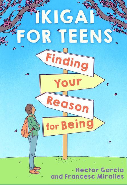 Cover: 9781338670837 | Ikigai for Teens: Finding Your Reason for Being | Buch | Gebunden