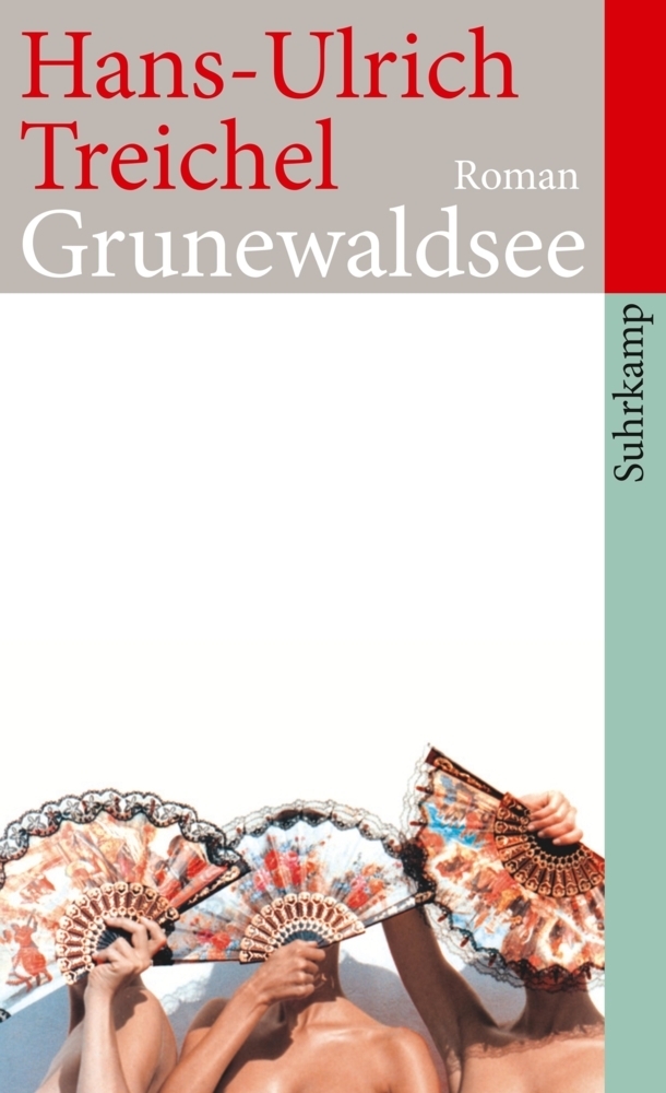 Cover: 9783518462447 | Grunewaldsee | Roman, suhrkamp taschenbuch 4244 | Hans-Ulrich Treichel