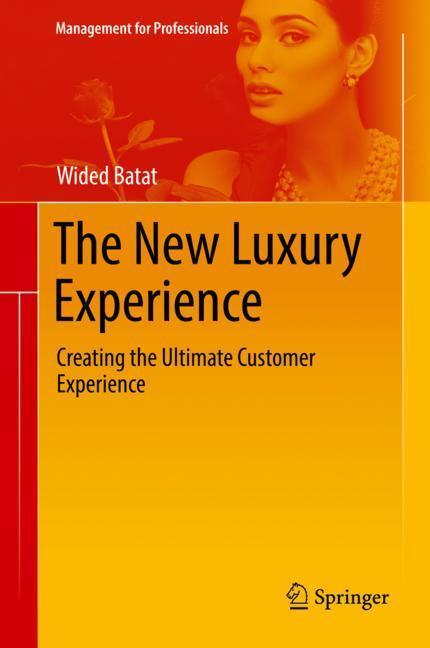Cover: 9783030016708 | The New Luxury Experience | Creating the Ultimate Customer Experience