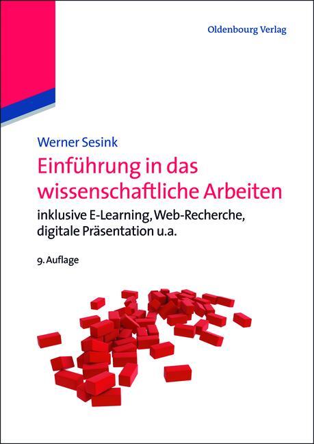 Cover: 9783486713305 | Einführung in das wissenschaftliche Arbeiten | Werner Sesink | Buch