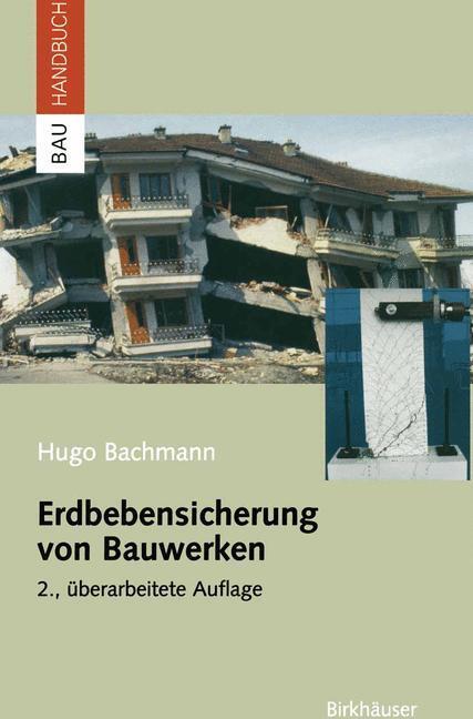 Cover: 9783764369415 | Erdbebensicherung von Bauwerken | Hugo Bachmann | Buch | Birkhäuser