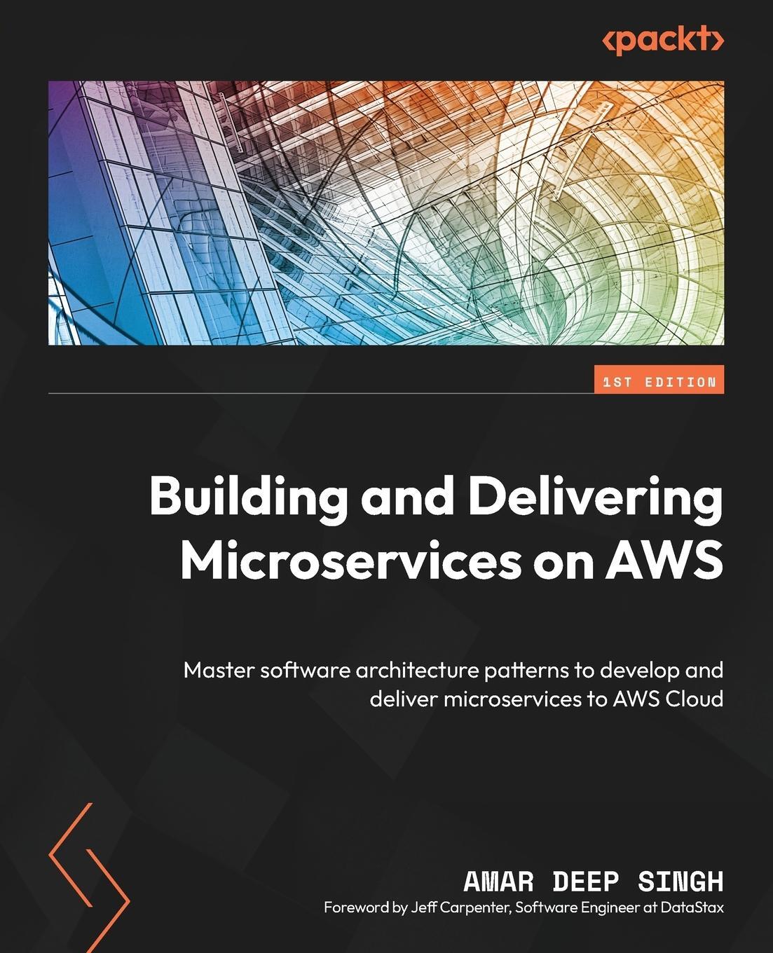 Cover: 9781803238203 | Building and Delivering Microservices on AWS | Amar Deep Singh | Buch