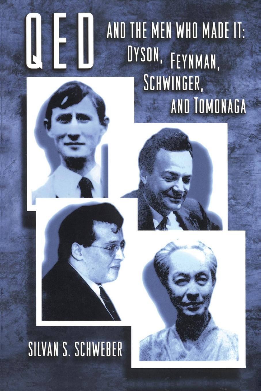 Cover: 9780691033273 | QED and the Men Who Made It | Dyson, Feynman, Schwinger, and Tomonaga