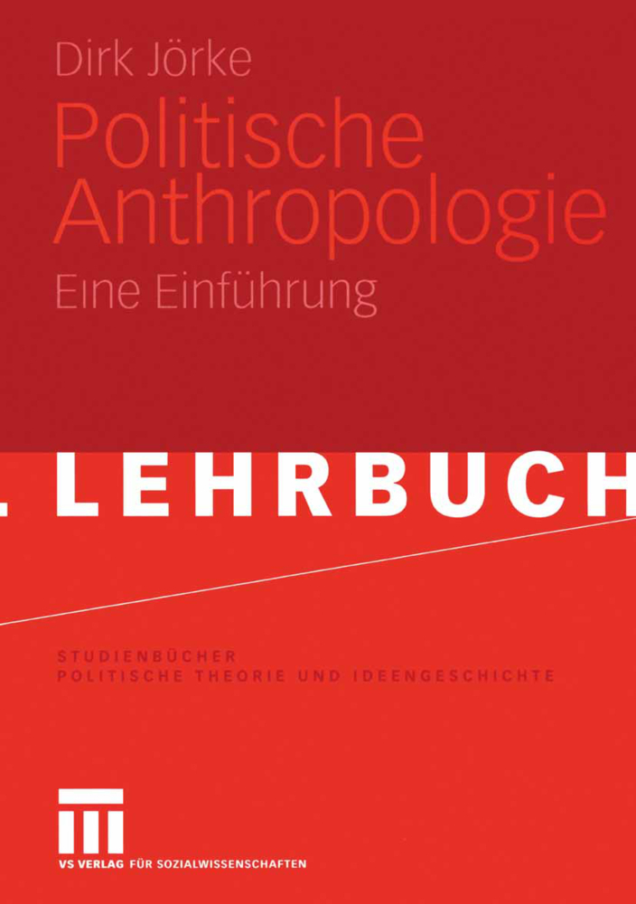 Cover: 9783531149080 | Politische Anthropologie | Eine Einführung | Dirk Jörke | Taschenbuch