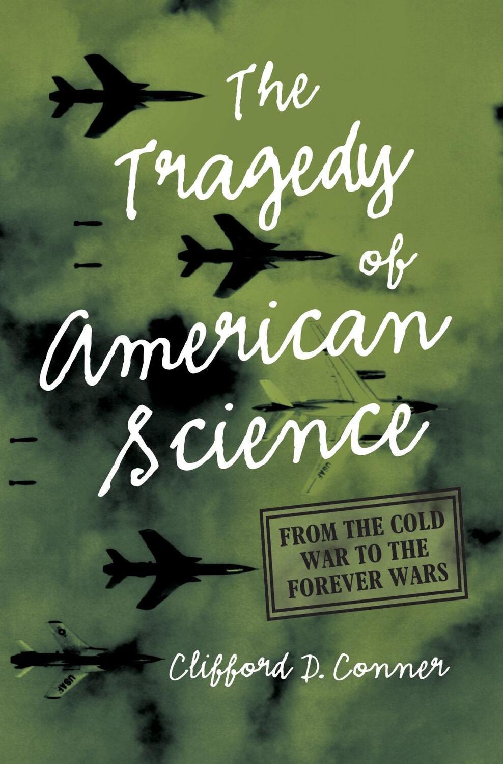 Cover: 9781642597080 | Tragedy of American Science | From the Cold War to the Forever Wars