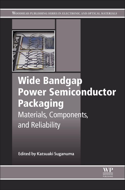 Cover: 9780081020944 | Wide Bandgap Power Semiconductor Packaging | Katsuaki Suganuma | Buch
