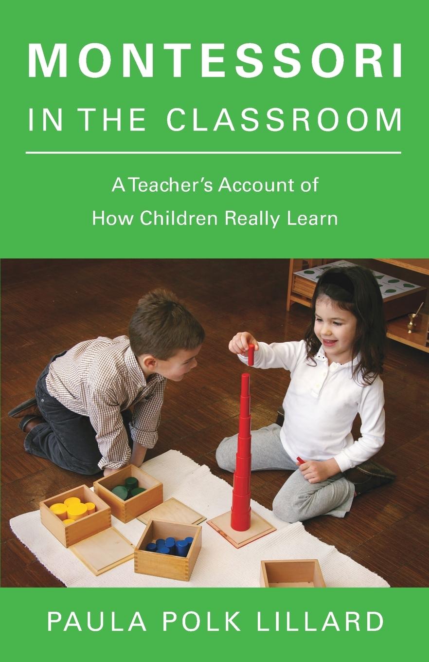 Cover: 9780805210873 | Montessori in the Classroom | Paula Polk Lillard | Taschenbuch | 1997