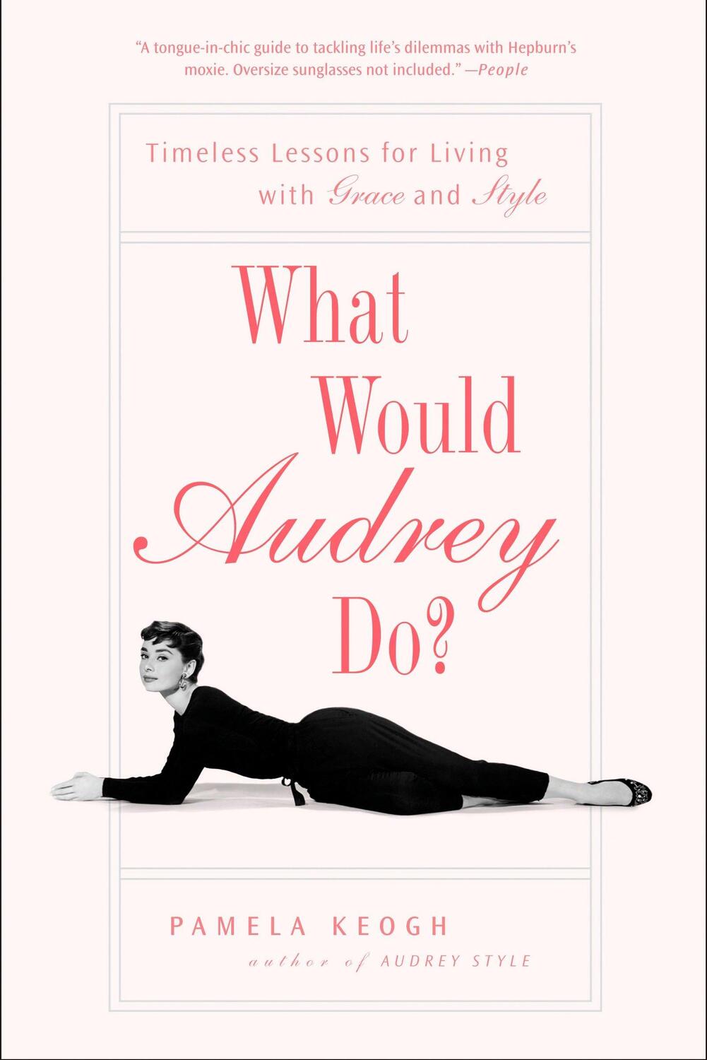 Cover: 9781592404285 | What Would Audrey Do? | Pamela Keogh | Taschenbuch | Englisch | 2009