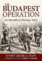 Cover: 9781911512424 | The Budapest Operation: An Operational-Strategic Study | Staff | Buch