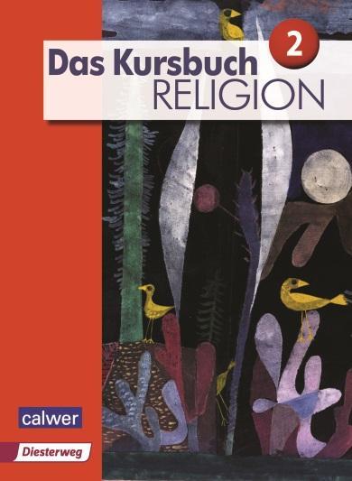 Cover: 9783766843265 | Das Kursbuch Religion 2 Neuausgabe. Schülerbuch | Dierk (u. a.) | Buch