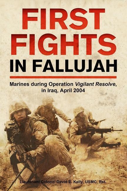 Cover: 9781636243184 | First Fights in Fallujah | David E Kelly | Buch | Gebunden | Englisch