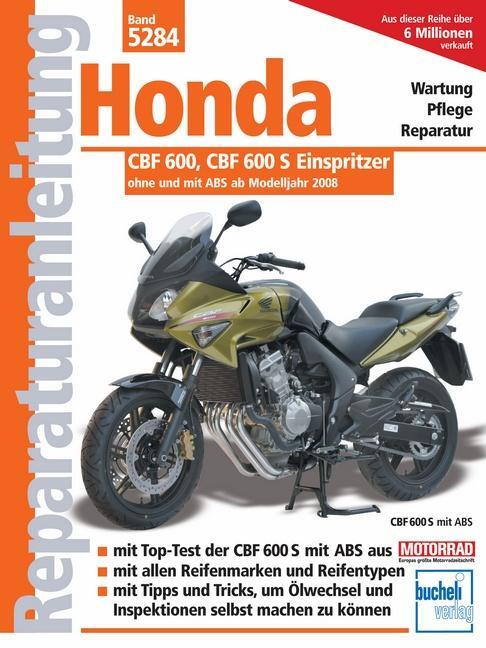 Cover: 9783716821169 | Honda CBF 600 ab Modelljahr 2008 | Wartung Pflege Reparatur | Schermer