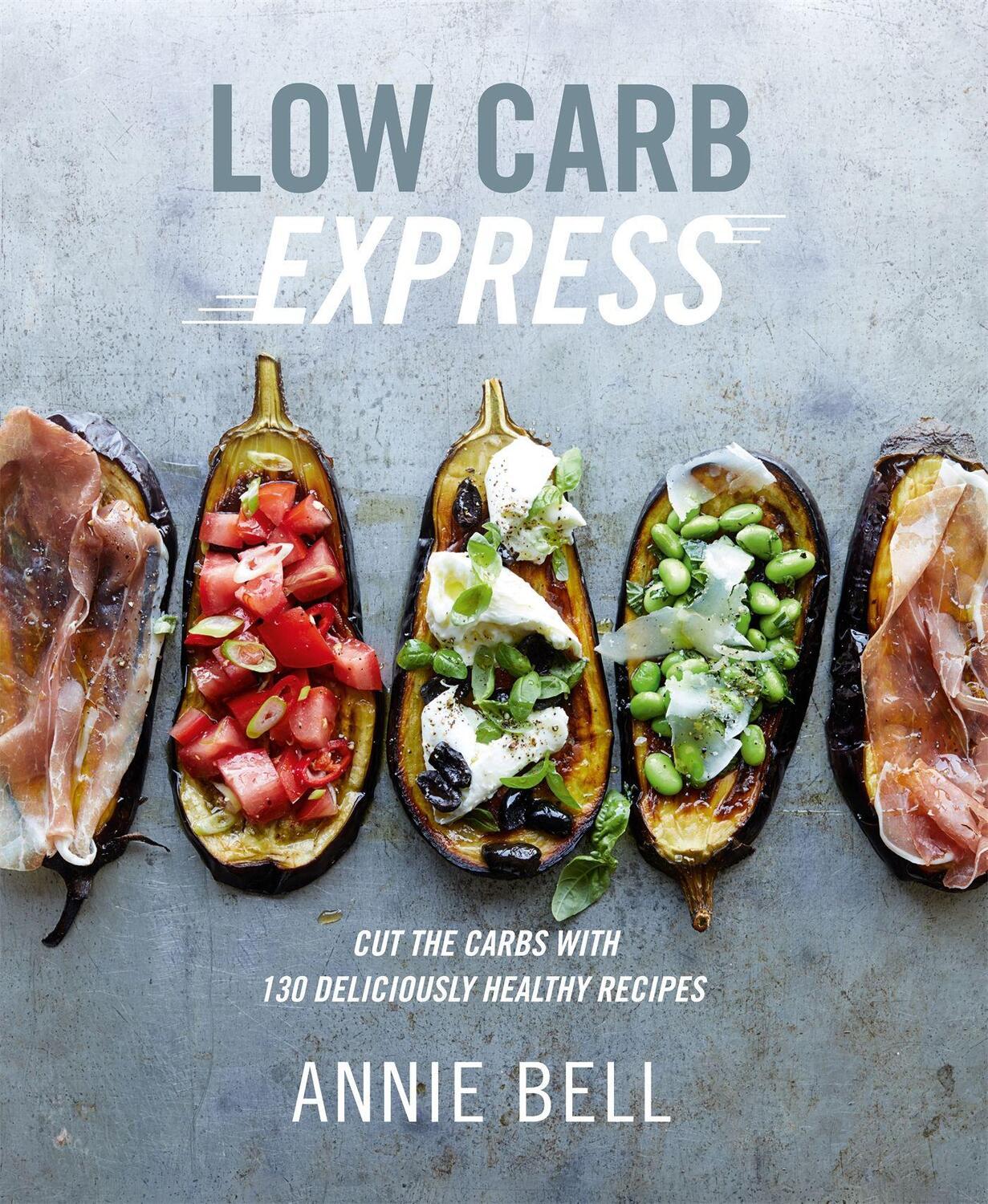 Cover: 9780857834355 | Low Carb Express | Annie Bell | Taschenbuch | Kartoniert / Broschiert