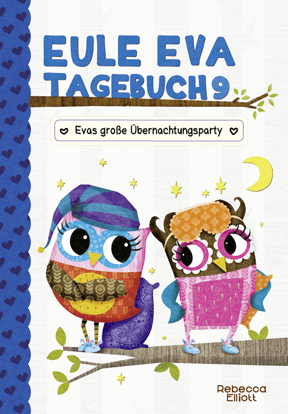 Cover: 9783948638245 | Eule Eva Tagebuch - Evas große Übernachtungsparty | Rebecca Elliott