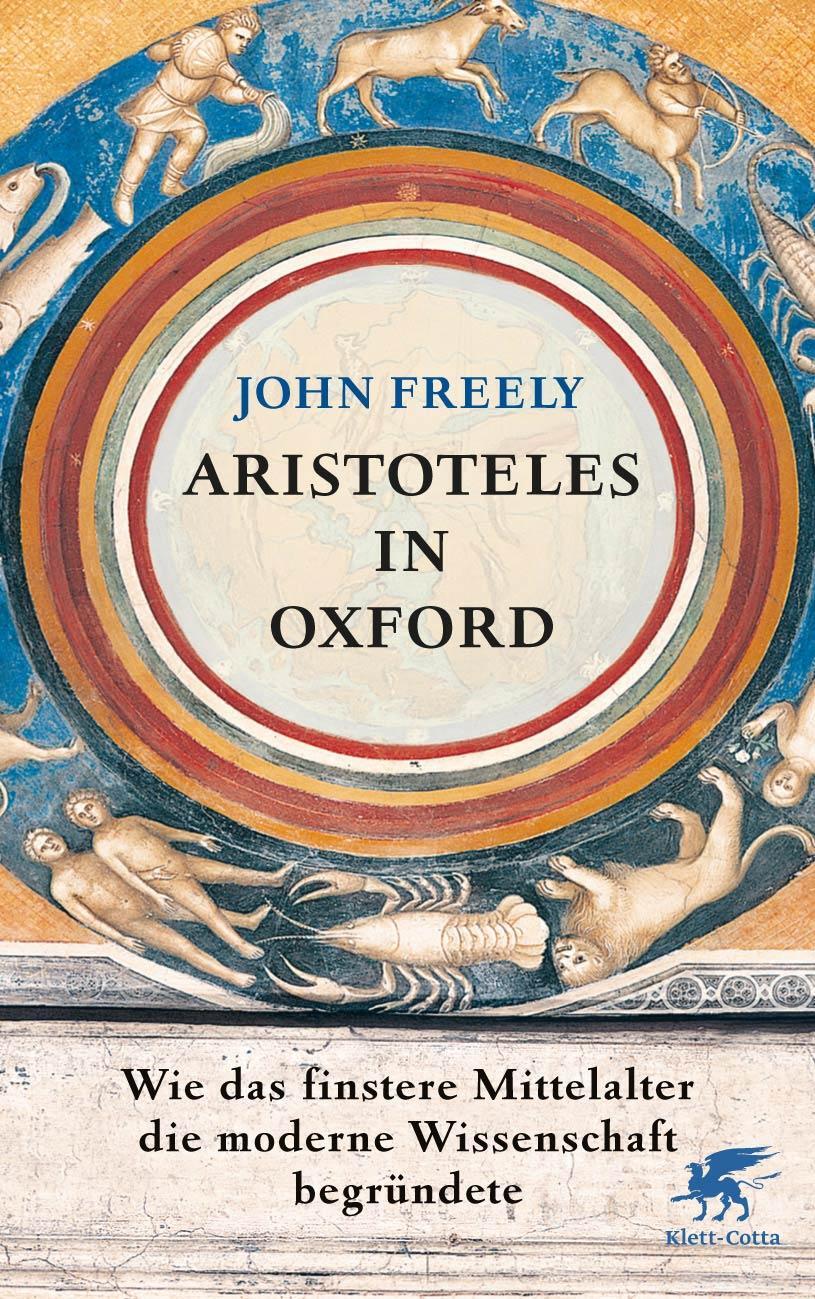 Cover: 9783608948547 | Aristoteles in Oxford | John Freely | Buch | 395 S. | Deutsch | 2014