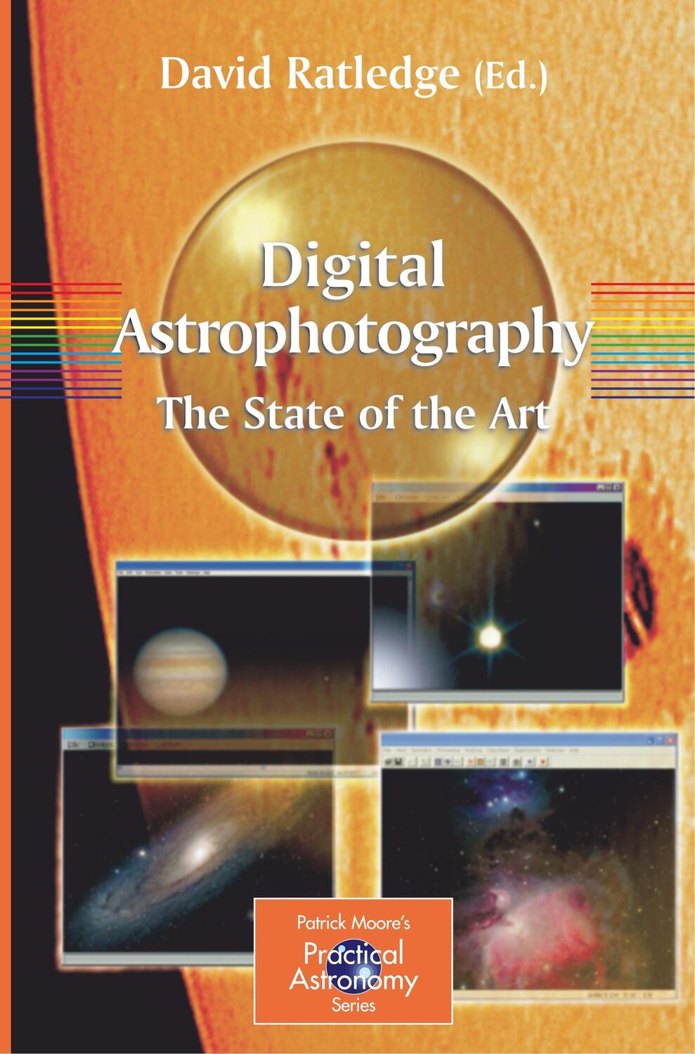 Cover: 9781852337346 | Digital Astrophotography: The State of the Art | David Ratledge | Buch