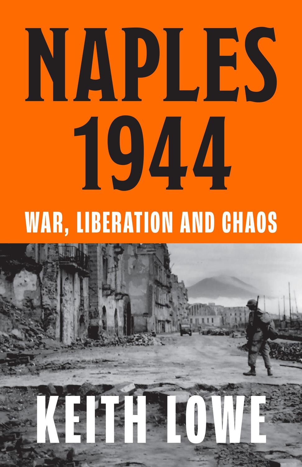 Cover: 9780008339593 | Naples 1944 | War, Liberation and Chaos | Keith Lowe | Buch | Englisch