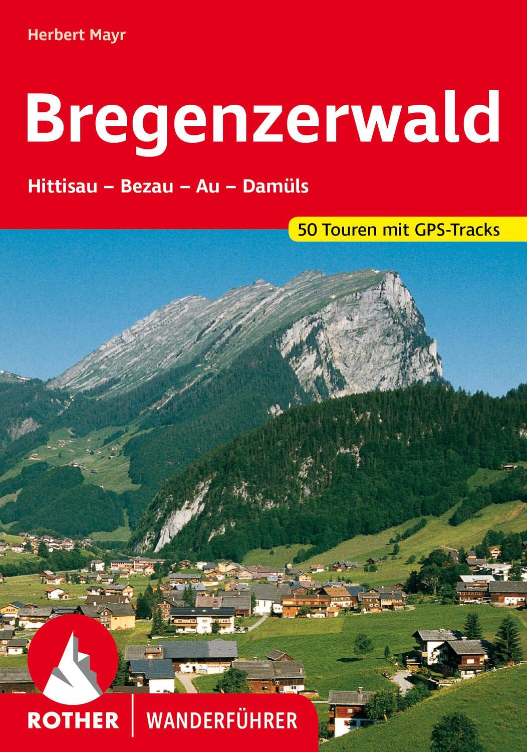 Cover: 9783763347223 | Bregenzerwald | Herbert Mayr | Taschenbuch | Rother Wanderführer