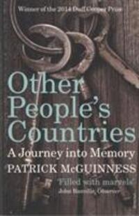 Cover: 9780099587033 | Other People's Countries | A Journey into Memory | Patrick McGuinness