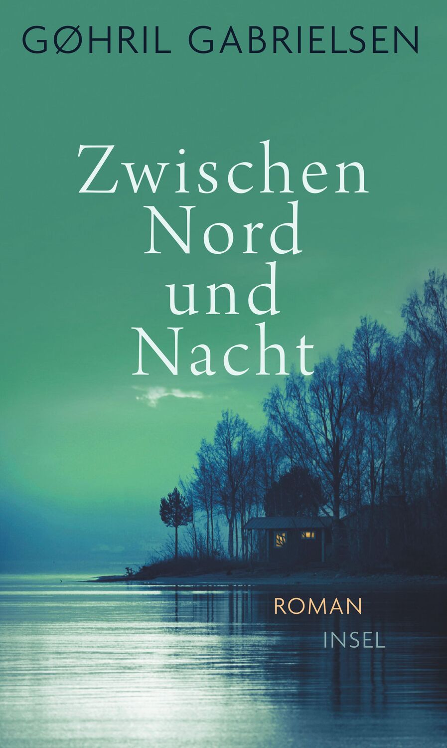 Cover: 9783458643487 | Zwischen Nord und Nacht | Gøhril Gabrielsen | Buch | Deutsch | 2022
