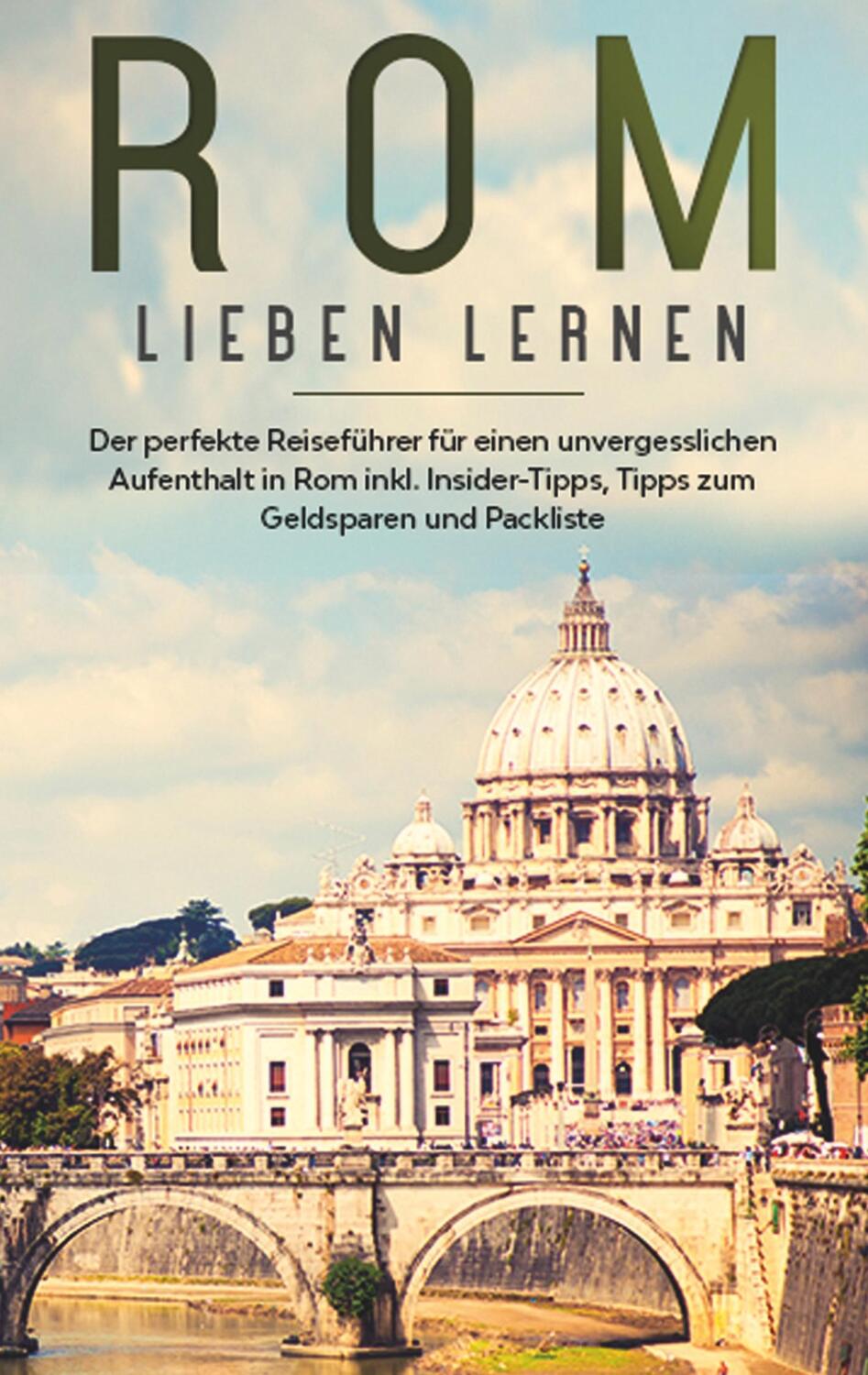 Cover: 9783752894059 | Rom lieben lernen: Der perfekte Reiseführer für einen...