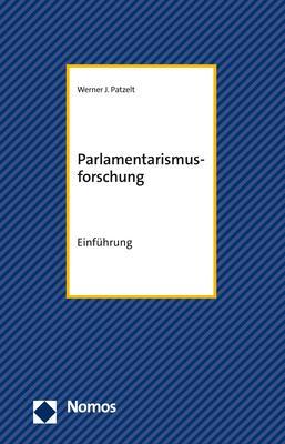 Cover: 9783832923464 | Parlamentarismusforschung | Einführung | Werner J. Patzelt | Buch