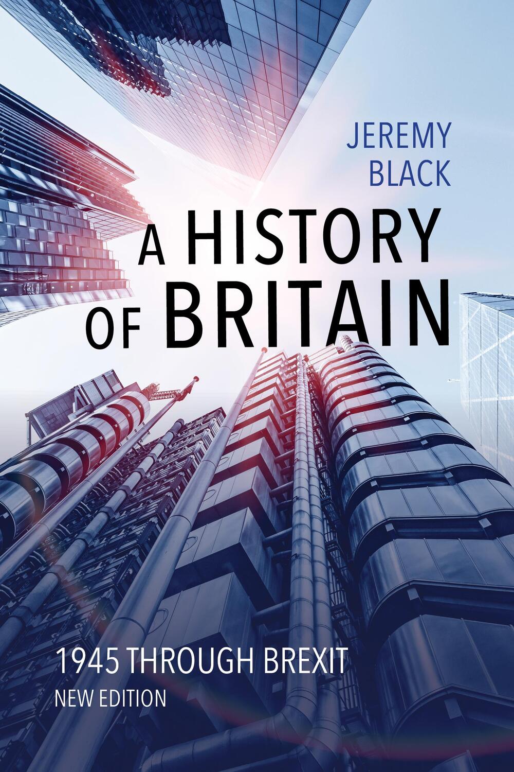 Cover: 9780253068439 | A History of Britain | 1945 Through Brexit | Jeremy Black | Buch