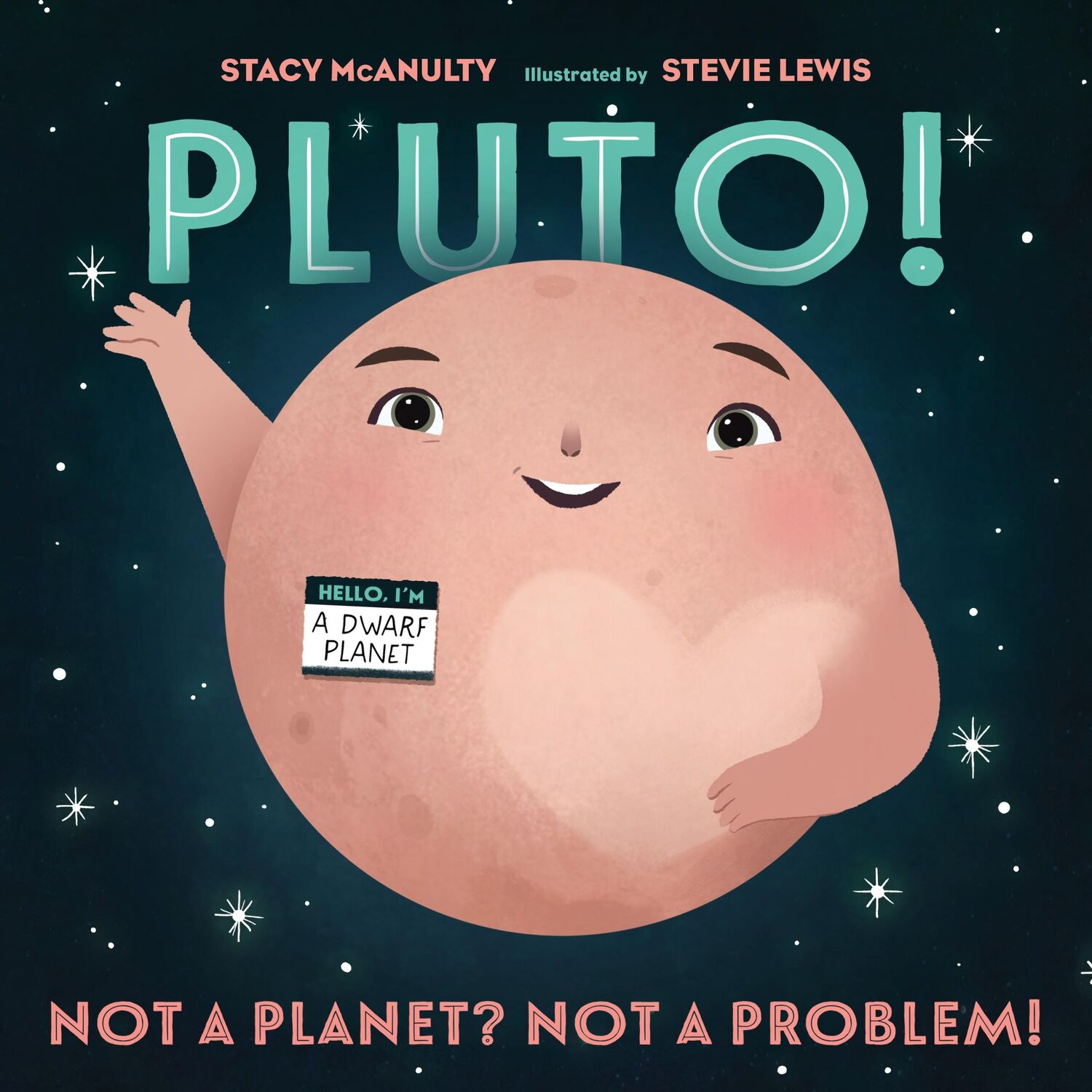 Cover: 9781250910196 | Pluto! | Not a Planet? Not a Problem! | Stacy McAnulty | Taschenbuch