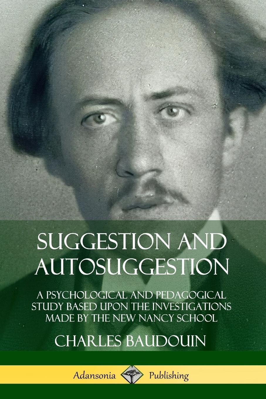 Cover: 9780359742745 | Suggestion and Autosuggestion | Charles Baudouin | Taschenbuch | 2019