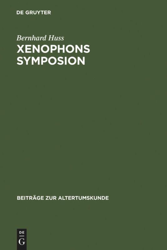 Cover: 9783598776748 | Xenophons Symposion | Ein Kommentar | Bernhard Huss | Buch