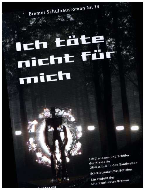 Cover: 9783796111921 | Ich töte nicht für mich | Bremer Schulhausroman Nr. 14 | Bremen | Buch