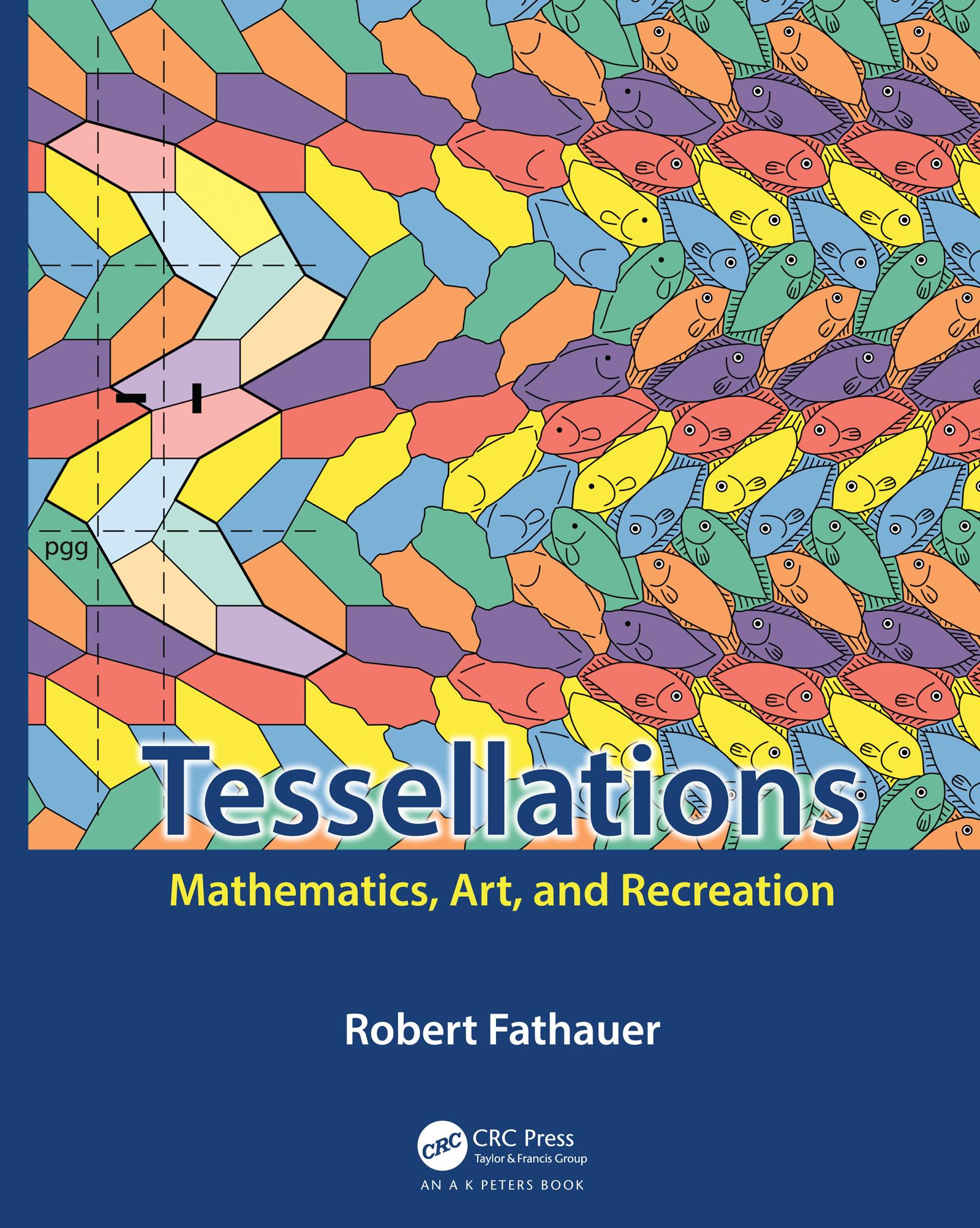 Cover: 9780367185978 | Tessellations | Mathematics, Art, and Recreation | Robert Fathauer