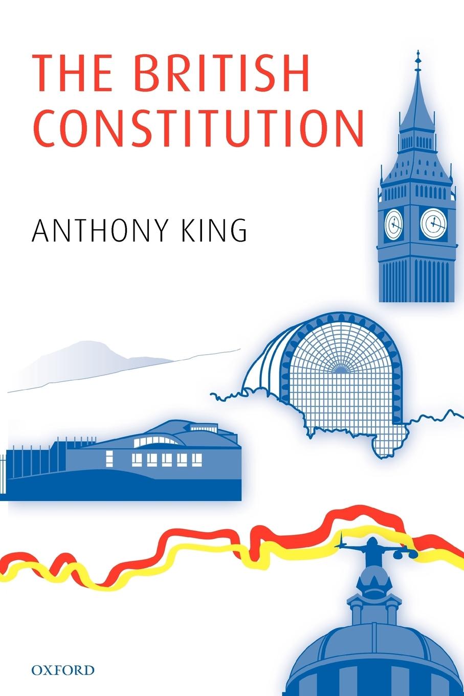 Cover: 9780199576982 | The British Constitution | Anthony King | Taschenbuch | Englisch