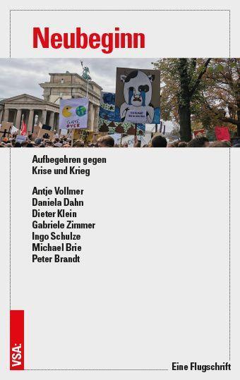 Cover: 9783964881380 | Neubeginn | Aufbegehren gegen Krise und Krieg | Antje Vollmer (u. a.)
